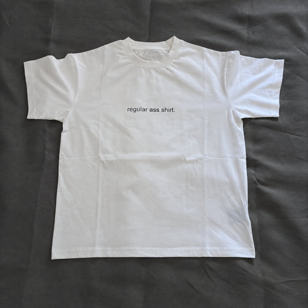 regular ass shirt.